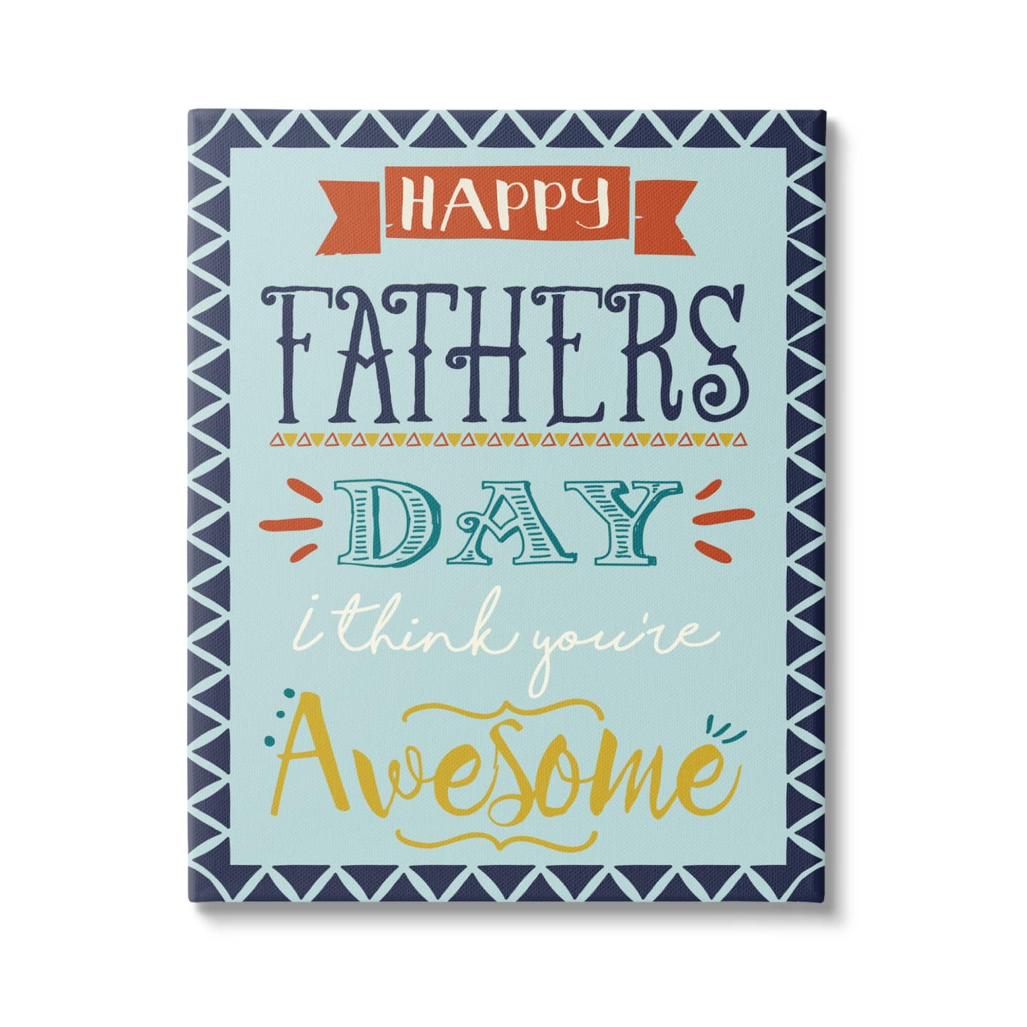 Stupell Industries You're Awesome Father's Day Phrase Canvas Wall Art